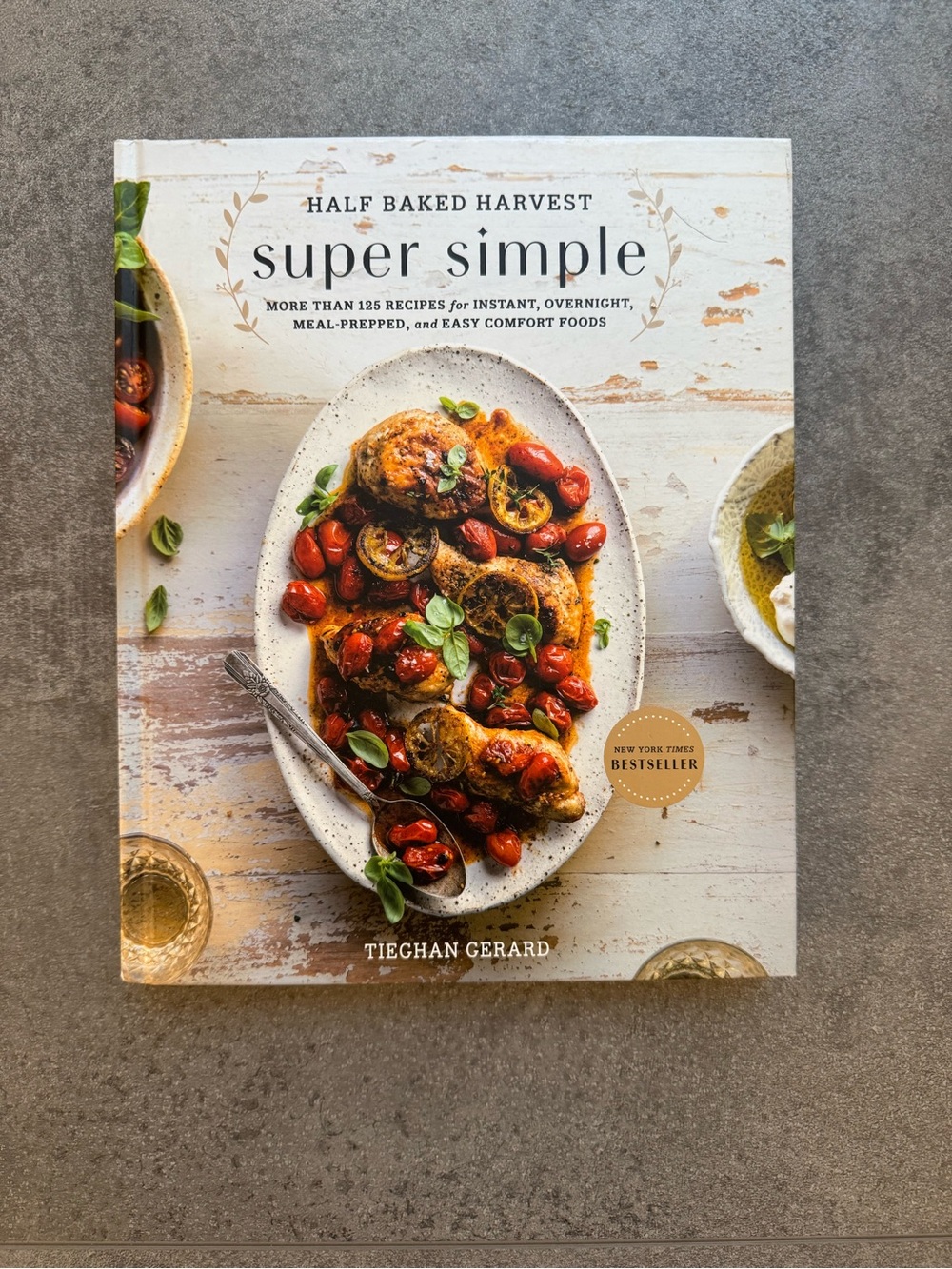 Super Simple Cookbook - Tieghan Gerard